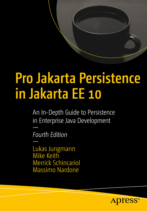 Pro Jakarta Persistence in Jakarta EE 10 - Lukas Jungmann, Mike Keith, Merrick Schincariol, Massimo Nardone