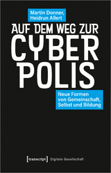Auf dem Weg zur Cyberpolis - Martin Donner, Heidrun Allert
