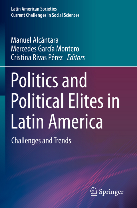 Politics and Political Elites in Latin America - 