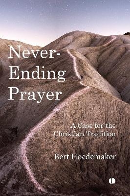 Never-Ending Prayer - Bert Hoedemaker