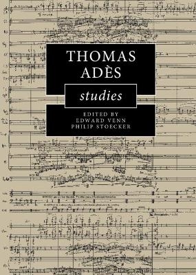 Thomas Adès Studies - 