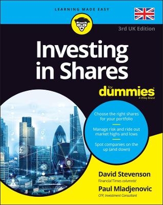 Investing in Shares For Dummies, 3rd UK Edition - D Stevenson