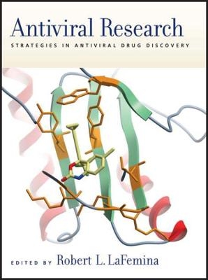 Antiviral Research – Strategies in Antiviral Drug Discovery - RL LaFemina