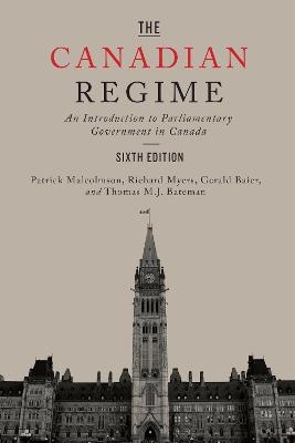 The Canadian Regime - Patrick Malcolmson, Richard Myers, Gerald Baier, Tom Bateman