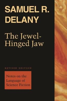 The Jewel-Hinged Jaw - Samuel R. Delany