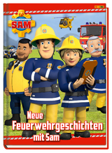 Feuerwehrmann Sam: Neue Feuerwehrgeschichten mit Sam - Katrin Zuschlag