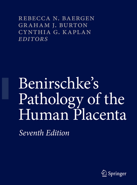 Benirschke's Pathology of the Human Placenta - 