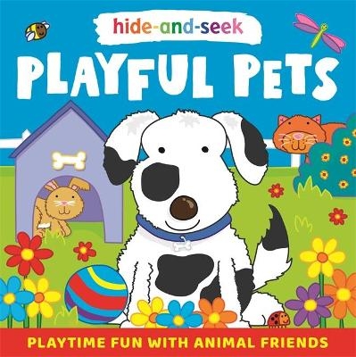 Hide-and-Seek Playful Pets -  Igloo Books