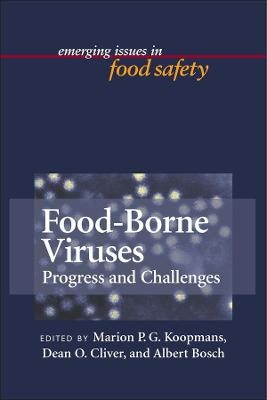 Food–Borne Viruses – Progress and Challenges - MP Doyle