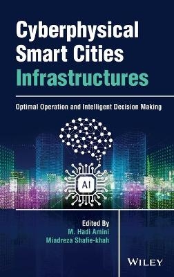 Cyberphysical Smart Cities Infrastructures - 