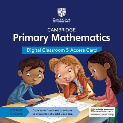 Cambridge Primary Mathematics Digital Classroom 5 Access Card (1 Year Site Licence) -  Tutors24, Mary Wood, Emma Low