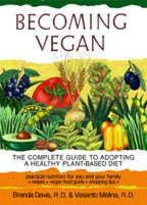 Becoming Vegan - Bruce Davis, Vesanto R. D. Melina