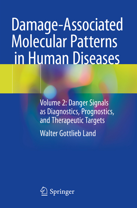 Damage-Associated Molecular Patterns in Human Diseases - Walter Gottlieb Land
