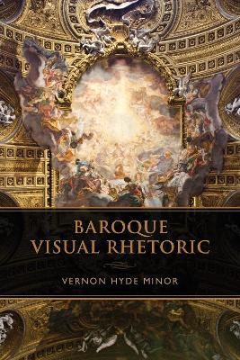 Baroque Visual Rhetoric - Vernon Hyde Minor