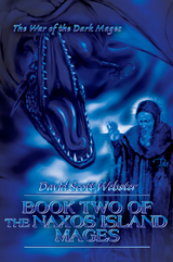 Book Two of the Naxos Island Mages - David Scott Webster