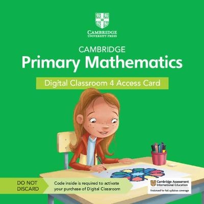 Cambridge Primary Mathematics Digital Classroom 4 Access Card (1 Year Site Licence) -  Tutors24, Mary Wood, Emma Low