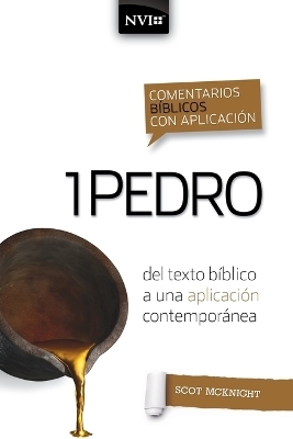 Comentario B�blico Con Aplicaci�n NVI 1 Pedro - Scot McKnight