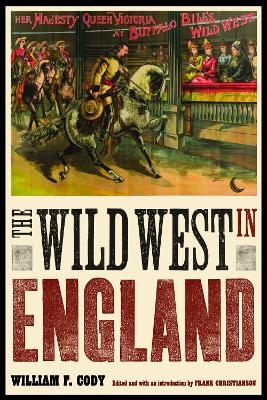 The Wild West in England - William F. Cody