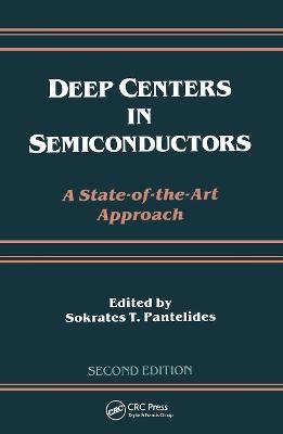 Deep Centers in Semiconductors - Sokrates T. Pantelides