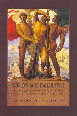 World's Fairs Italian-Style - Cristina Della Coletta