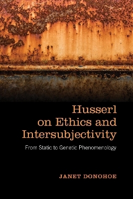 Husserl on Ethics and Intersubjectivity - Janet Donohoe