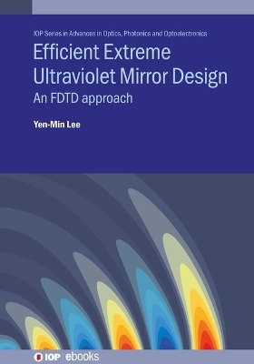 Efficient Extreme Ultraviolet Mirror Design - Yen-Min Lee