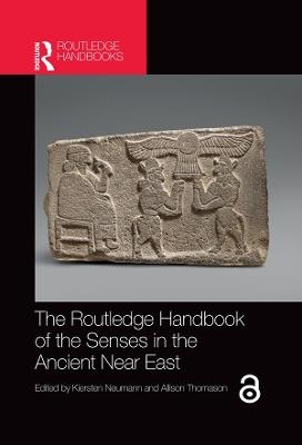 The Routledge Handbook of the Senses in the Ancient Near East - 