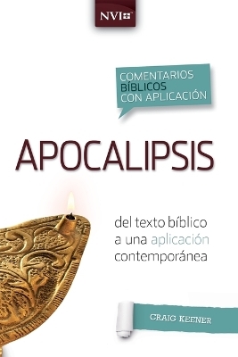 Comentario B�blico Con Aplicacion NVI Apocalipsis - Craig S Keener