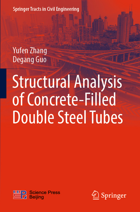 Structural Analysis of Concrete-Filled Double Steel Tubes - Yufen Zhang, Degang Guo