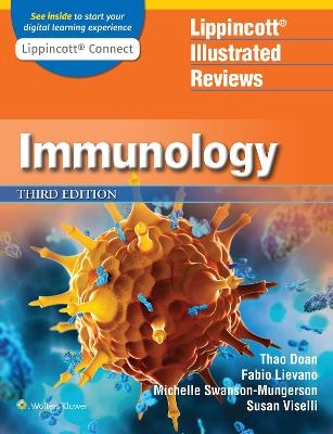 Lippincott® Illustrated Reviews: Immunology - Dr. Thao Doan, Dr. Fabio Lievano, Dr. Susan M. Viselli, Dr. Michelle Swanson-Mungerson