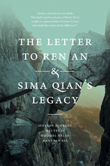 The Letter to Ren An and Sima Qian’s Legacy - Stephen Durrant, Wai-yee Li, Michael Nylan, Hans van Ess