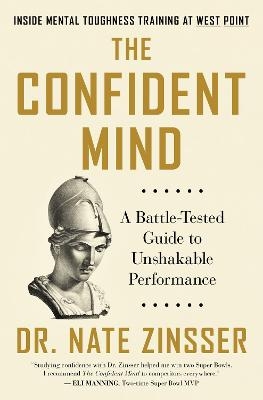 The Confident Mind - Dr Zinsser
