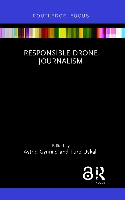 Responsible Drone Journalism - 