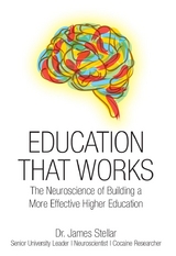 Education That Works -  Dr. James R. Stellar