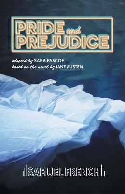 Pride and Prejudice - Sara Pascoe