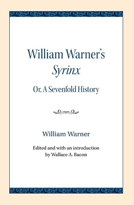 William Warner's Syrinx - William Warner, Wallace A. Bacon