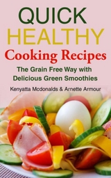 Quick Healthy Cooking Recipes - Kenyatta McDonalds,  Armour Arnette