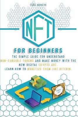 Nft for Beginners - Carl Monero