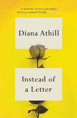 Instead of a Letter - Diana Athill
