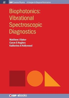 Biophotonics - Matthew Baker, Katherine a. Hollywood, Caryn Hughes