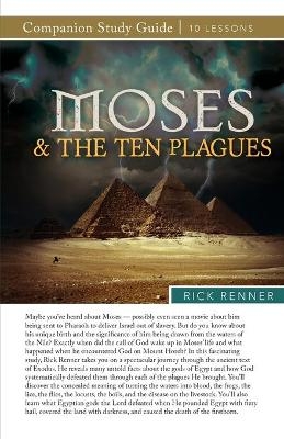 Moses and the Ten Plagues Study Guide - Rick Renner