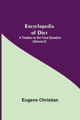 Encyclopedia Of Diet - Eugene Christian