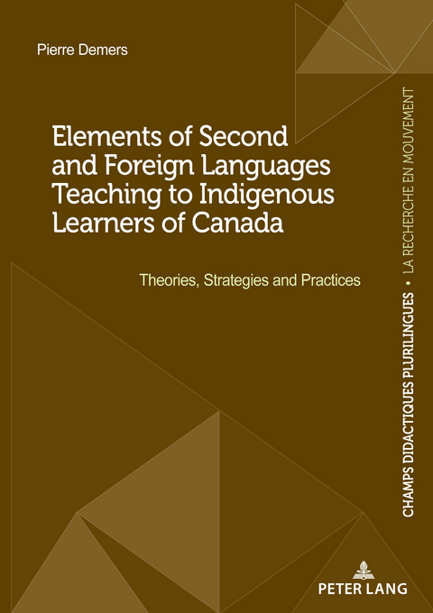 Elements of Second and Foreign Languages Teaching to Indigenous Learners of Canada - Pierre Demers