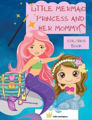 Little Mermaid Princess and her Mommy - Tudor David