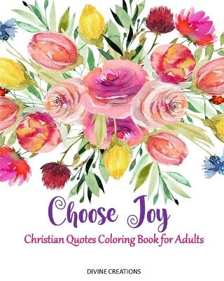 Choose Joy - Divine Creations