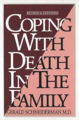 Coping with Death In the Family -  Gerald Schneiderman M.D.