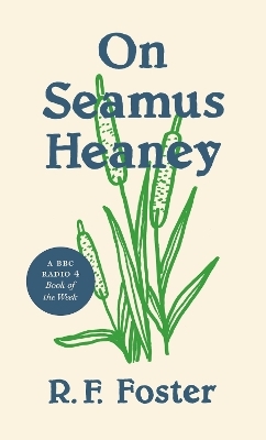 On Seamus Heaney - Roy Foster