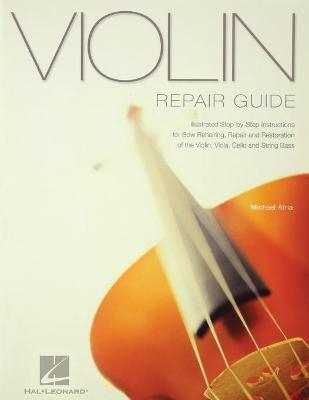 Violin Repair Guide - Michael Atria