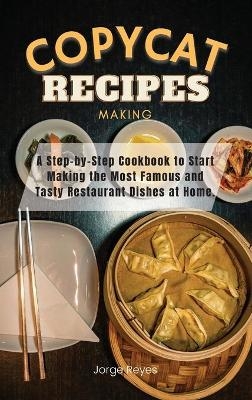 Copycat Recipes Making - Jorge Reyes