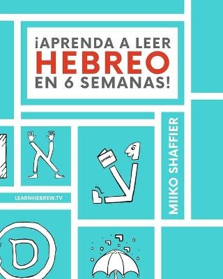 �Aprenda a Leer Hebreo en 6 Semanas! - Miiko Shaffier